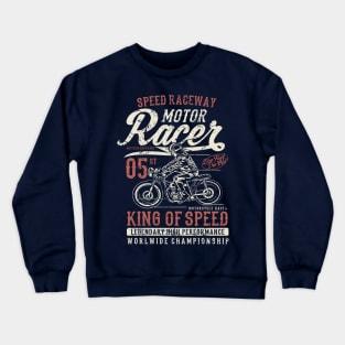 Speed Raceway Motor Racer King Of Speed Crewneck Sweatshirt